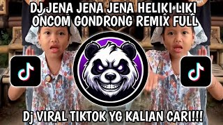 DJ JENA JENA JENA HELIKI LIKI - ONCOM GONDRONG REMIX FULL BASS VIRAL TIKTOK TERBARU 2026