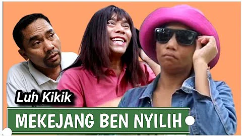 Luh Kikik mekejang ben nyilih, lawak bali ngakak - tut bradut