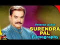 Surendra Pal | Bollywood Hindi Films Actor | All Movies List