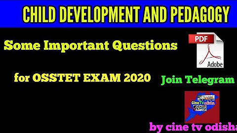 Child Development and Pedagogy  Questions with Answers for OSSTET EXAM 2020 !!
