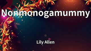 Details Lily Allen - Nonmonogamummy (Lyrics) Update