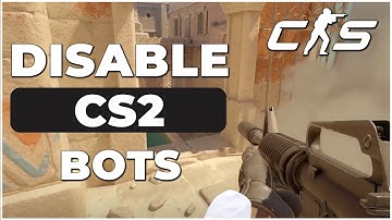 How to Disable Bots in CS2 (Quick & Easy)