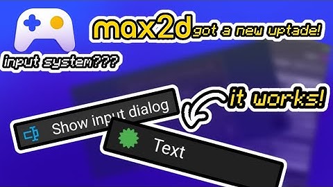 max 2d input system! little explanation!