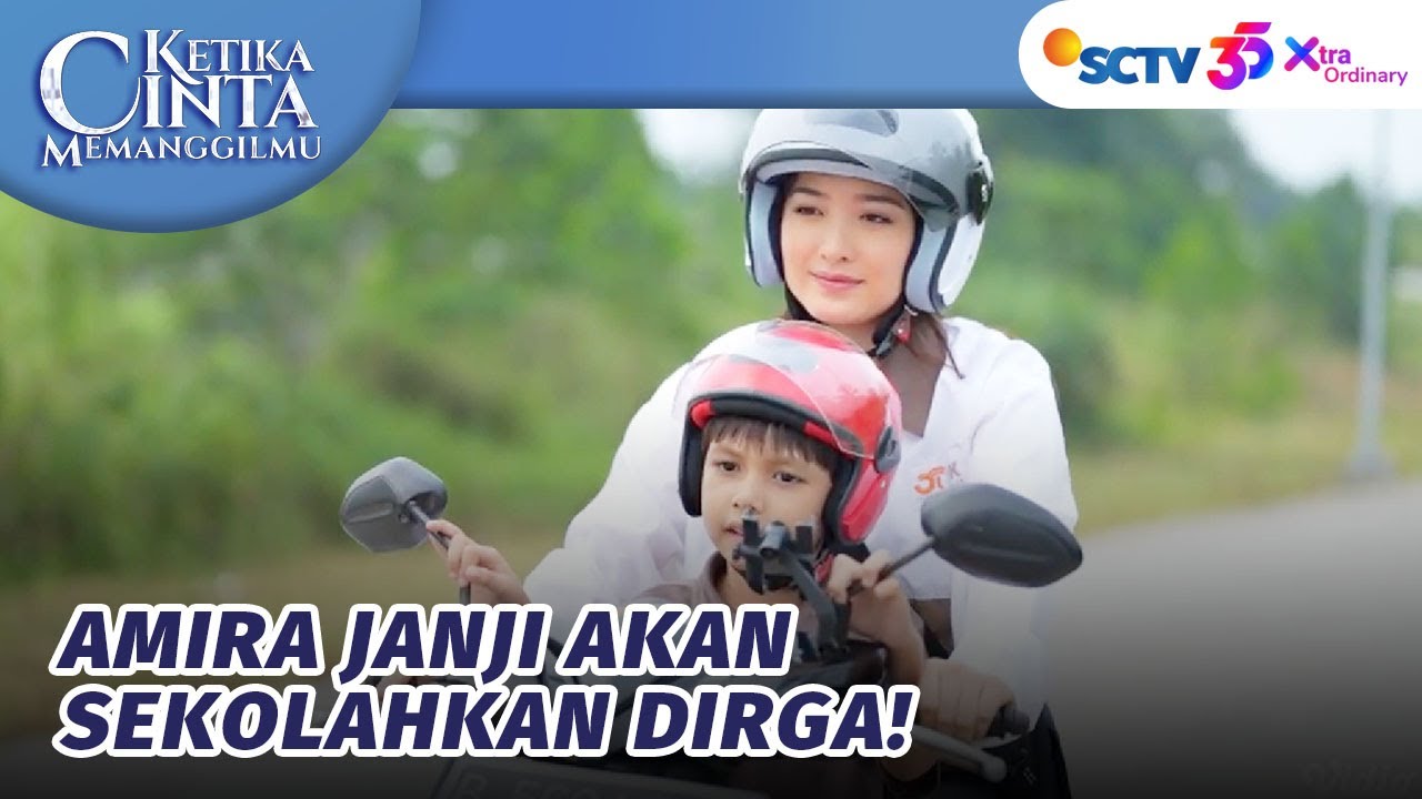 Sedih! Amira Kesulitan Biaya Untuk Sekolahkan Dirga | Ketika Cinta Memanggilmu - Episode 205