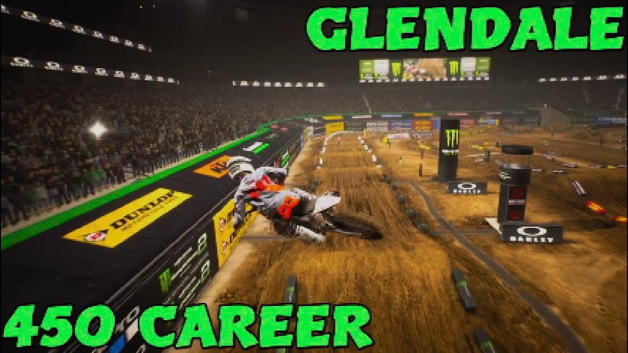 MONSTER ENERGY SUPERCROSS 2 (GLENDALE) (450 CAREER ROUND 4/17) (EPISODE 23)