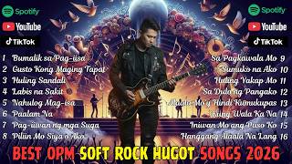 Best OPM Soft Rock 2026 🎧 Tagalog Love Songs Playlist for Lonely Nights and Memories
