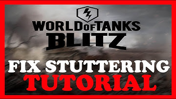 World of Tanks Blitz – How to Fix Fps Drops & Stuttering – Complete Tutorial 2022