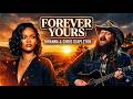 Rihanna Ft Chris Stepleton Forever Yours AI Music Video 