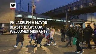 Philly mayor welcomes migrants, blasts Texas gov.