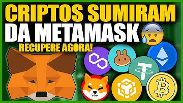 CRIPTOMOEDAS ou TOKENS SUMIRAM DA METAMASK - COMO RECUPERAR E ADICIONAR CRIPTO NÃO APARECE CARTEIRA
