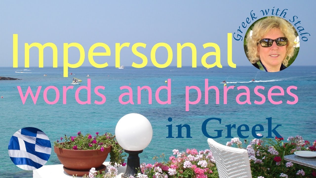 Impersonal words and phrases in Greek