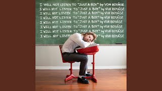 Just a Boy - Von Boyáge