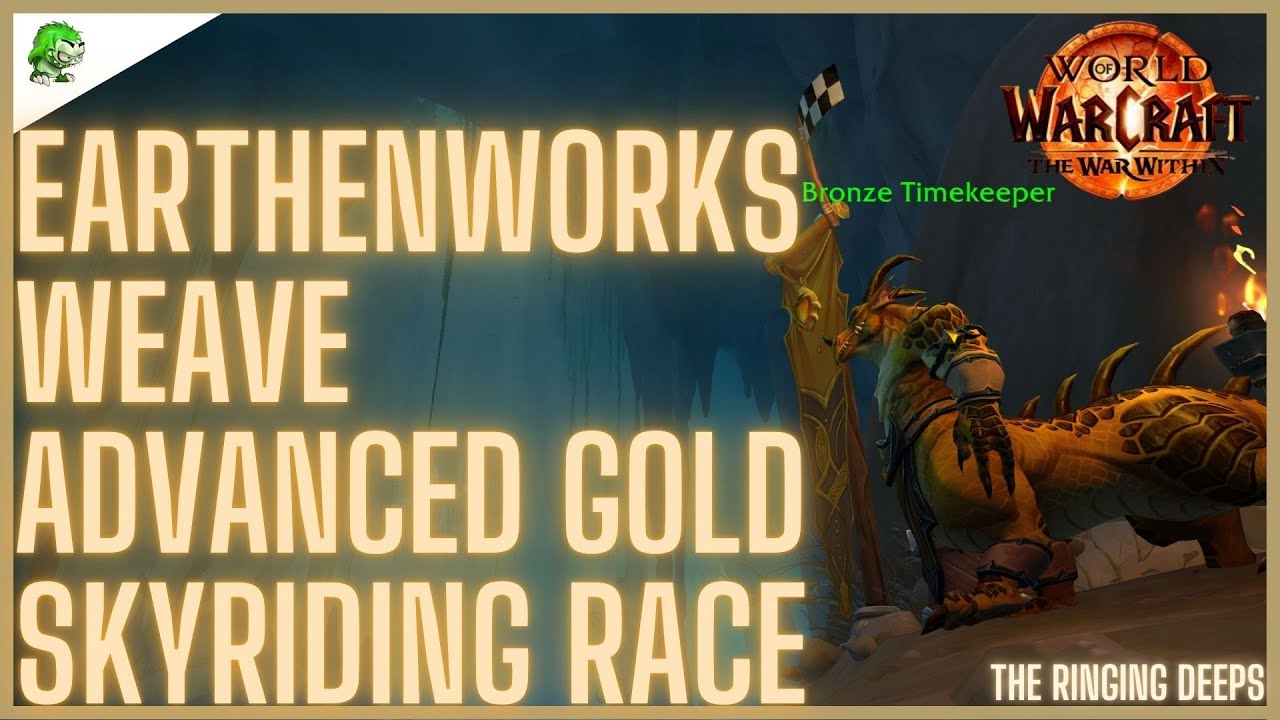 Earthenworks Weave Advanced Gold Skyriding Race The War Within