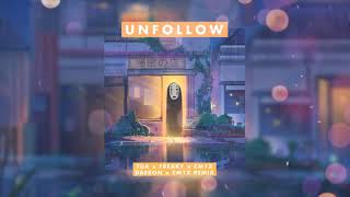 UNFOLLOW (Daeron x CM1X Remix) | Freaky & Tùa screenshot 1