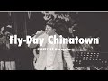 Fly-Day Chinatown -THREE1989 Live movie-