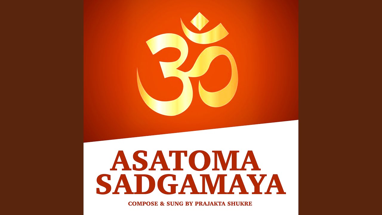 Asatoma Sadgamaya