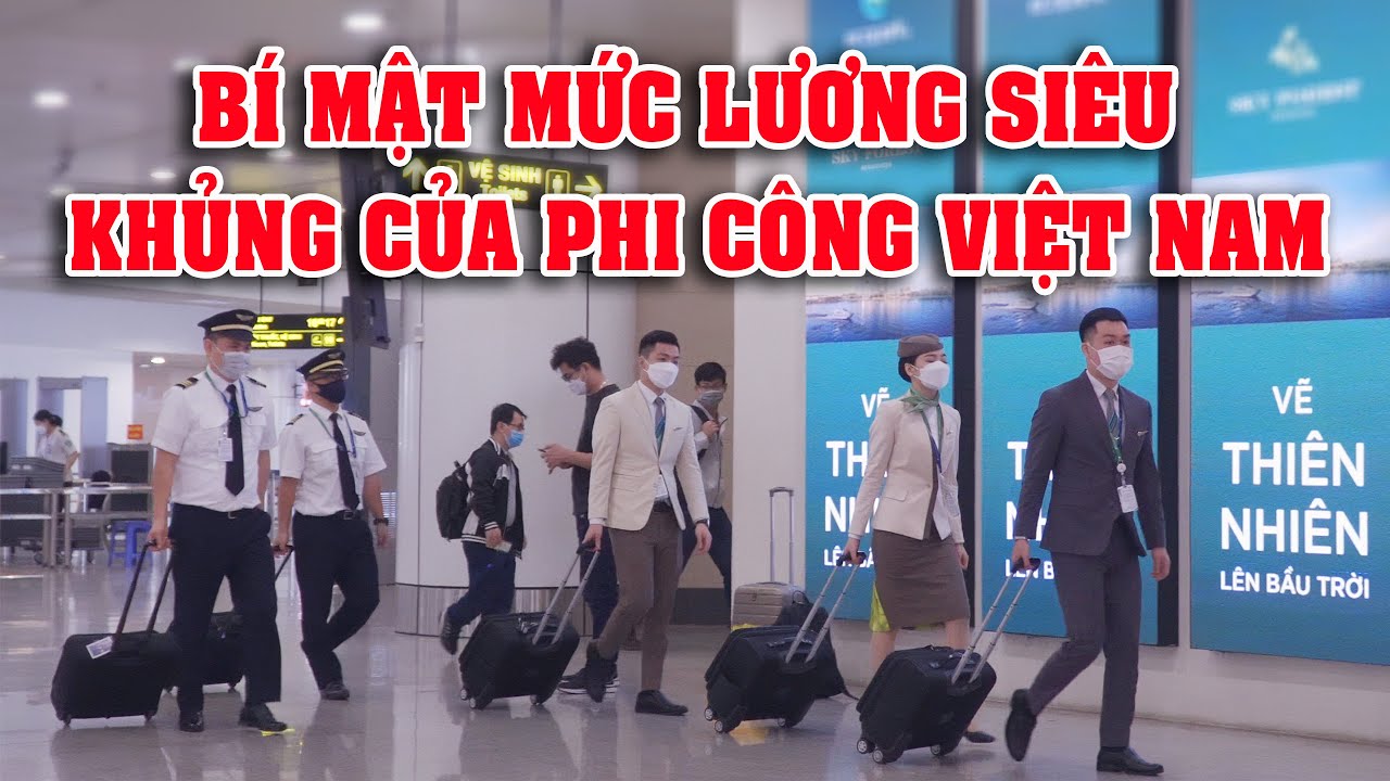 Bí Mật Mức Lương Khủng Của Phi Công Việt Nam - youtube