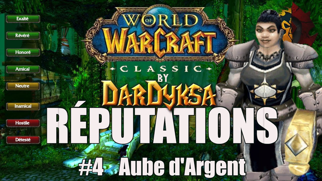 R putation p4 Aube D Argent WoW Classic Guide FR YouTube