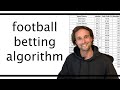 Football Betting Algorithm in Python Explained