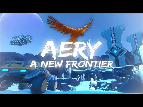 Aery - A New Frontier Space  Миссия 1