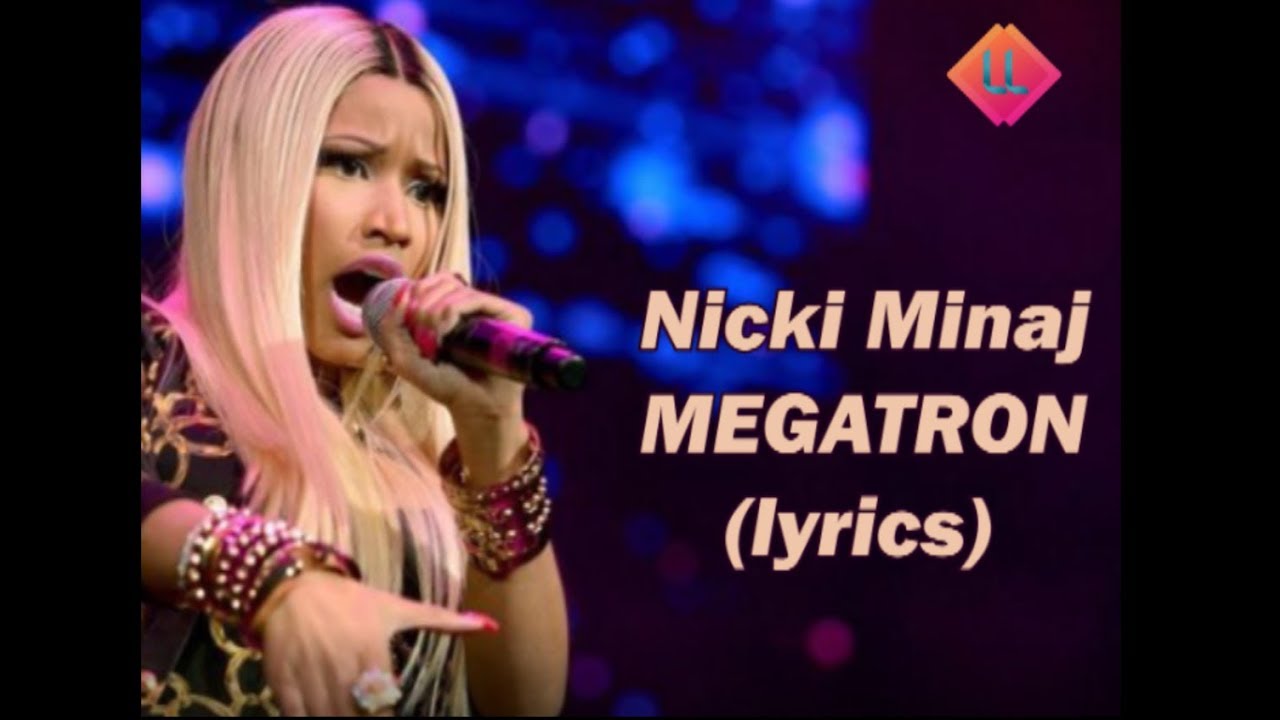 Megatron As A Rapper Nicki Minaj – MEGATRON (Lyrics) - YouTube