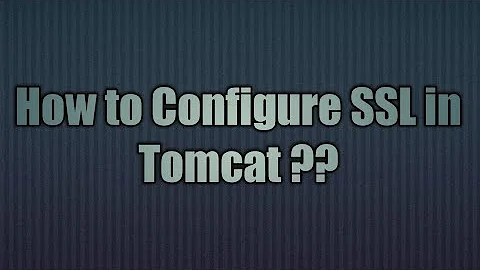 12.Configure SSL in Tomcat | SSL Configuration for Apache Tomcat