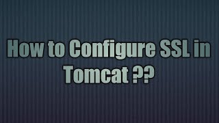 How to Configure Ssl Certificate in Tomcat 