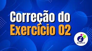Correção do exercício 02 do Curso de Java Básico