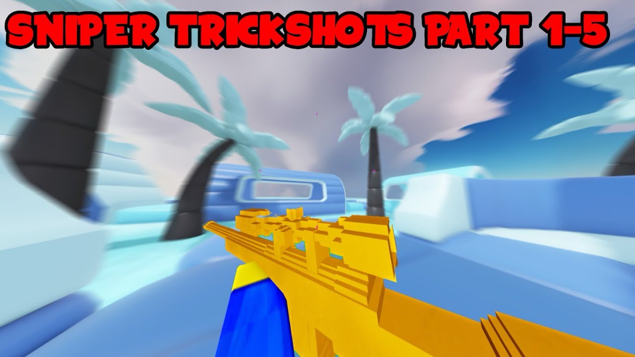 Pixel Sniper TRICKSHOTS. Part 1-5.