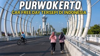 CAR FREE DAY PALING SEPI DI INDONESIA ADA DI KOTA PURWOKERTO