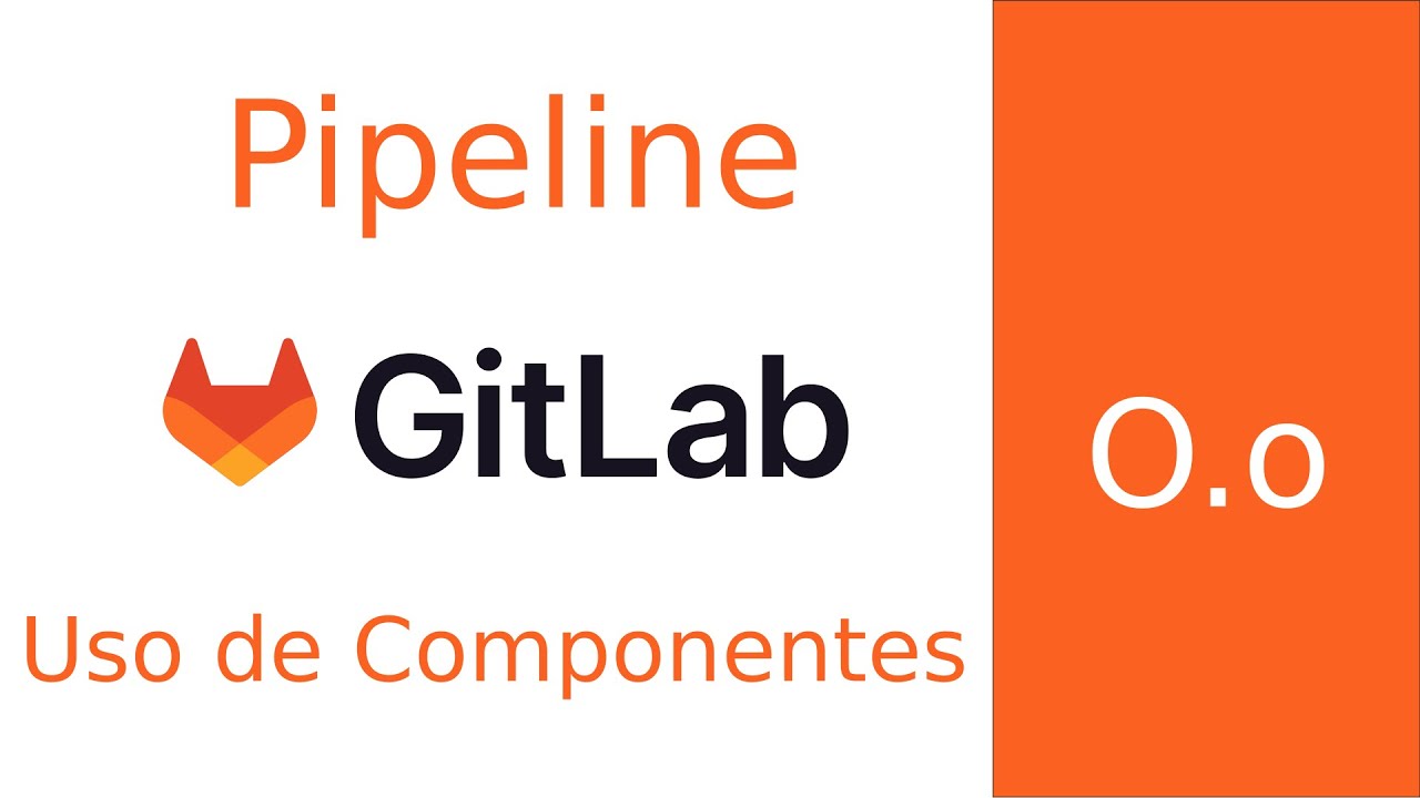Usando componentes en pipelines - Gitlab CICD - 05 - Cursos de ...