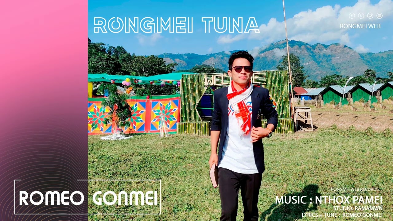 Rongmei Tuna  Romeo Gonmei  Rongmei New Love Song 2024