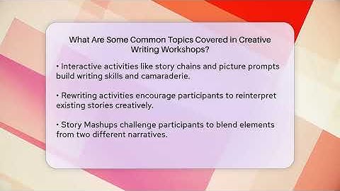What Are Some Common Topics Covered in Creative Writing Workshops? - The Prose Path