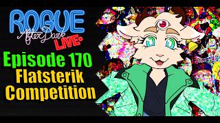Rogue After Dark #170 | The Flatsterik Competition screenshot 3