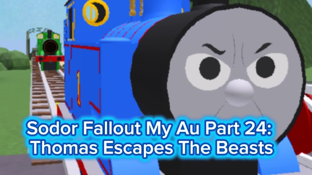 Sodor Fallout My Au Part 24: Thomas Escapes The Beasts