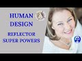 Human Design | REFLECTOR SUPER POWERS -- Sovereignty by Design