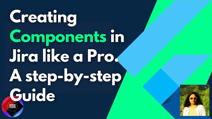 Creating Components in Jira like a Pro/A step-by-step Guide.