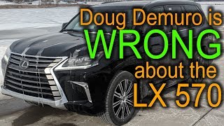 Why Doug Demuro is WRONG about the LX 570