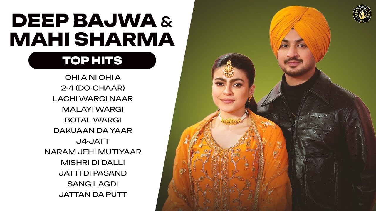 Deep Bajwa | Mahi sharma | Hit punjabi songs |Latest Punjabi songs 2023-2025