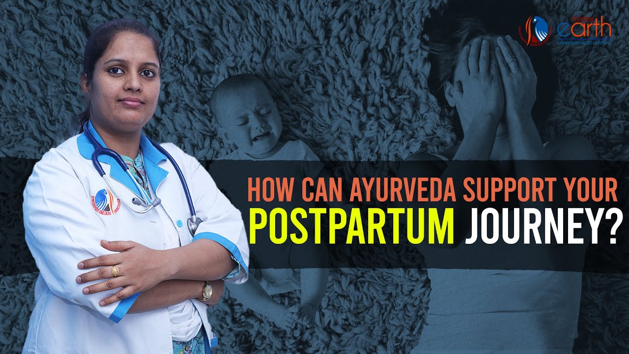Post-Natal Period and Treatment in Ayurveda.