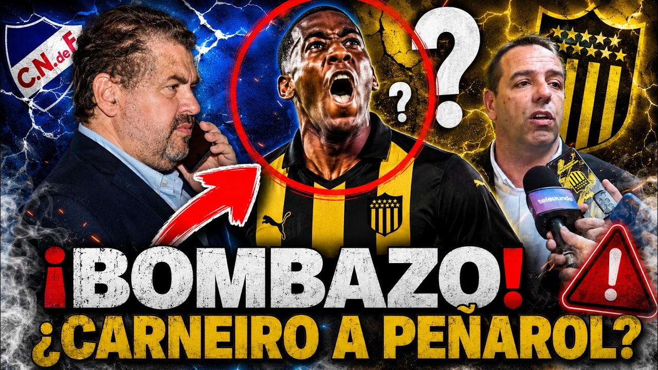 Carneiro y Peñarol: la bomba que sacude el mercado uruguayo