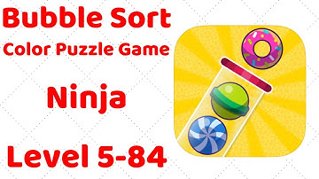 Bubble Sort Color Puzzle Game Ninja Level 5-84 Walkthrough