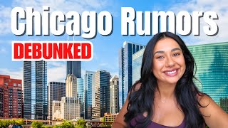 Debunking Rumors About Downtown Chicago