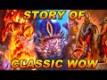 The Story (and background) of Classic World of Warcraft [Lore]