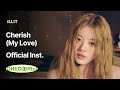 ILLIT 아일릿 Cherish My Love 100 Official Instrumental