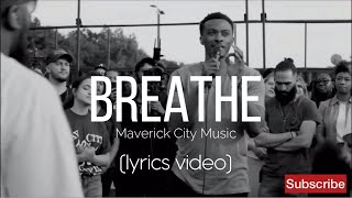 Video-Miniaturansicht von „Breathe - Maverick City Music (Lyrics Video)“