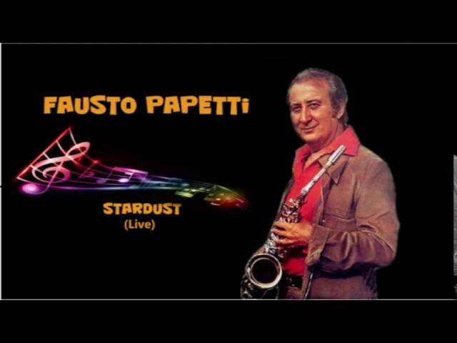 Fausto Papetti - Stardust (live) Stéreo adlı videoyu YouTube'da izle Fausto Papetti - Stardust (live) Stéreo adlı videoyu YouTube'da izle