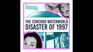The Concord Waterworld Disaster of 1997
