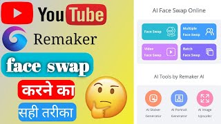 Remaker AI | Remaker AI Face Swap Photo Editing