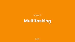 Multitasking 02 | Why Doing More at Once Gets Less Done